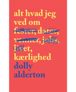 shop Alt hvad jeg ved om kærlighed - Paperback af  - online shopping tilbud rabat hos shoppetur.dk