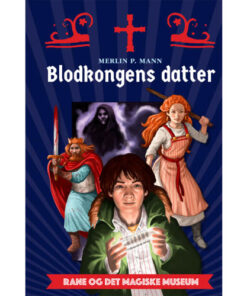 shop Blodkongens datter - Rane og det magiske museum 1 - Hardback af  - online shopping tilbud rabat hos shoppetur.dk