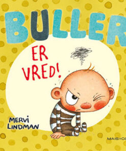 shop Buller er vred - Hardback af  - online shopping tilbud rabat hos shoppetur.dk