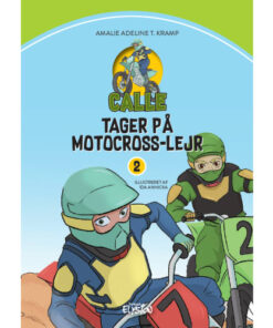 shop Calle tager på motocross-lejr - Calle 2 - Hardback af  - online shopping tilbud rabat hos shoppetur.dk