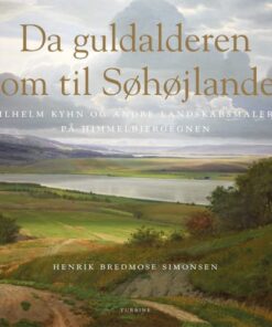 shop Da guldalderen kom til Søhøjlandet -  Hardback af  - online shopping tilbud rabat hos shoppetur.dk