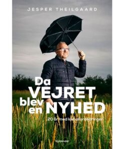 shop Da vejret blev en nyhed - 20 år med klimaforandringer - Hæftet af  - online shopping tilbud rabat hos shoppetur.dk