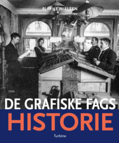 shop De grafiske fags historie - Hardback af  - online shopping tilbud rabat hos shoppetur.dk