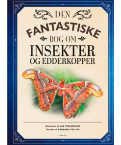 shop Den fantastiske bog om insekter og edderkopper - Indbundet af  - online shopping tilbud rabat hos shoppetur.dk