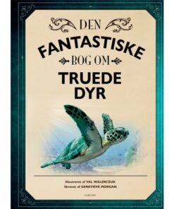 shop Den fantastiske bog om truede dyr - Indbundet af  - online shopping tilbud rabat hos shoppetur.dk