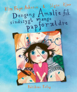 shop Dengang Amalie fik sindssygt mange papforældre - Hardback af  - online shopping tilbud rabat hos shoppetur.dk