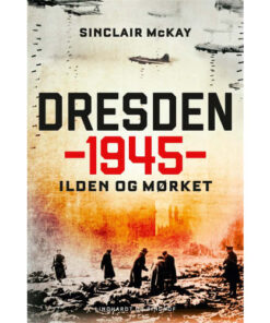 shop Dresden 1945 - Ilden og mørket - Indbundet af  - online shopping tilbud rabat hos shoppetur.dk