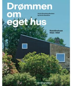 shop Drømmen om eget hus - Statslånshuse 1933-1959 - Indbundet af  - online shopping tilbud rabat hos shoppetur.dk