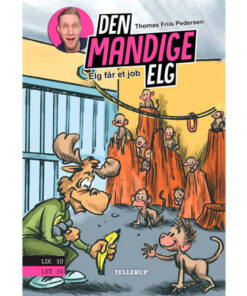 shop Elg får et job - Den Mandige Elg 5 - Hardback af  - online shopping tilbud rabat hos shoppetur.dk