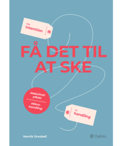 shop Få det til at ske - Fra intention til handling - Paperback af  - online shopping tilbud rabat hos shoppetur.dk