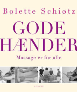 shop Gode hænder - Massage er for alle - Hæftet af  - online shopping tilbud rabat hos shoppetur.dk