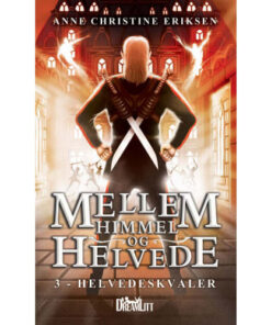 shop Helvedeskvaler - Mellem Himmel og Helvede 3 - Hardback af  - online shopping tilbud rabat hos shoppetur.dk