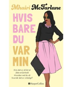 shop Hvis bare du var min - Hardback af  - online shopping tilbud rabat hos shoppetur.dk