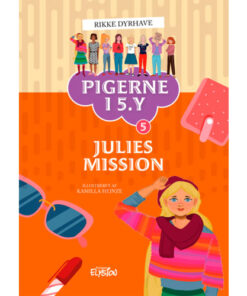 shop Julies Mission - Pigerne i 5.y Bind 5 - Hardback af  - online shopping tilbud rabat hos shoppetur.dk