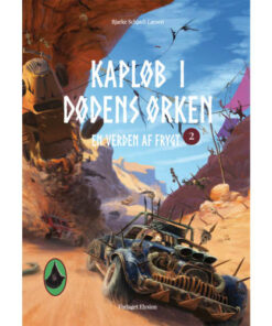 shop Kapløb i Dødens Ørken - En verden af frygt 2 - Hardback af  - online shopping tilbud rabat hos shoppetur.dk