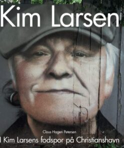 shop Kim Larsen - I Kim Larsens fodspor på Christianshavn - Indbundet af  - online shopping tilbud rabat hos shoppetur.dk