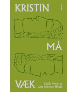 shop Kristin må væk - Hardback af  - online shopping tilbud rabat hos shoppetur.dk