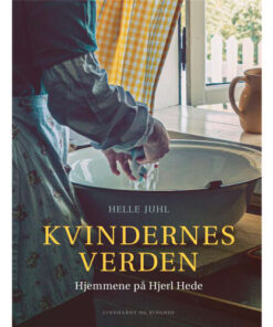 shop Kvindernes verden - Hjemmene på Hjerl Hede - Indbundet af  - online shopping tilbud rabat hos shoppetur.dk