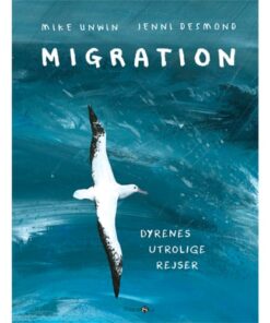 shop Migration - Dyrenes utrolige rejser - Hardback af  - online shopping tilbud rabat hos shoppetur.dk