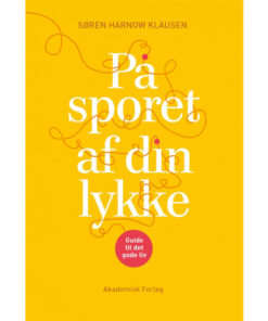 shop På sporet af din lykke - Guide til det gode liv - Hæftet af  - online shopping tilbud rabat hos shoppetur.dk