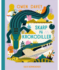 shop Skarp på krokodiller - Hardback af  - online shopping tilbud rabat hos shoppetur.dk