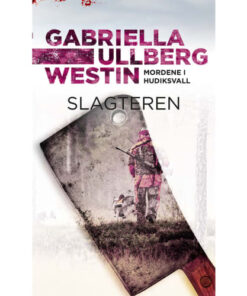 shop Slagteren - Mordene i Hudiksvall 4 - Paperback af  - online shopping tilbud rabat hos shoppetur.dk