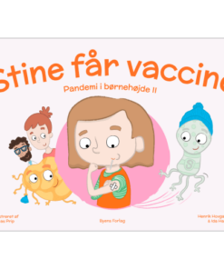 shop Stine får vaccine - Pandemi i børnehøjde 2 - Hardback af  - online shopping tilbud rabat hos shoppetur.dk