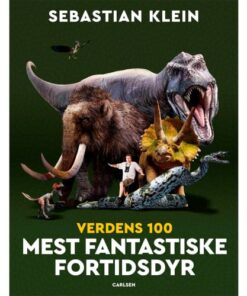 shop Verdens 100 mest fantastiske fortidsdyr - Indbundet af  - online shopping tilbud rabat hos shoppetur.dk