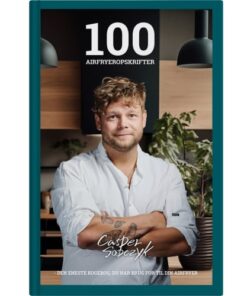 shop 100 airfryeropskrifter - Paperback af  - online shopping tilbud rabat hos shoppetur.dk