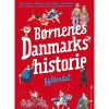 shop Børnenes danmarkshistorie - Indbundet af  - online shopping tilbud rabat hos shoppetur.dk