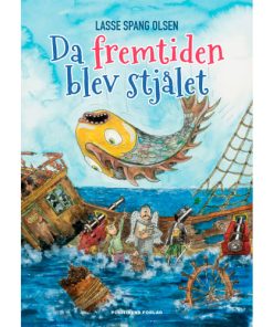 shop Da fremtiden blev stjålet - Hardback af  - online shopping tilbud rabat hos shoppetur.dk