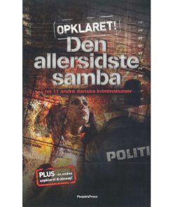 shop Den allersidste samba - Og 11 andre danske kriminalsager - Paperback af  - online shopping tilbud rabat hos shoppetur.dk