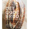 shop Det gode brød - opskrifter fra Tartine Bakery - Indbundet af  - online shopping tilbud rabat hos shoppetur.dk