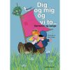 shop Dig og mig og vi to - Børnerim og sange - Hardback af  - online shopping tilbud rabat hos shoppetur.dk
