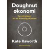 shop Doughnut-økonomi - Syv principper for en fremtidig økonomi - Hæftet af  - online shopping tilbud rabat hos shoppetur.dk