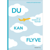 shop Du kan flyve - Lær at håndtere din flyskræk -  Hæftet af  - online shopping tilbud rabat hos shoppetur.dk