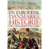 shop En europæisk danmarkshistorie - fra oldtiden til i dag - Indbundet af  - online shopping tilbud rabat hos shoppetur.dk