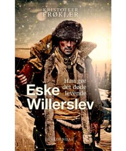 shop Eske Willerslev - Han gør det døde levende - Hardback af  - online shopping tilbud rabat hos shoppetur.dk