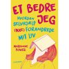 shop Et bedre jeg - Hvordan selvhjælp (ikke) forandrede mit liv - Hæftet af  - online shopping tilbud rabat hos shoppetur.dk