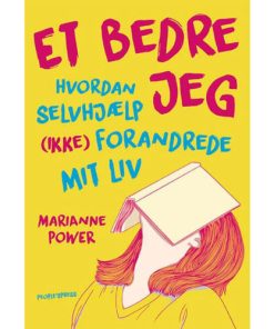 shop Et bedre jeg - Hvordan selvhjælp (ikke) forandrede mit liv - Hæftet af  - online shopping tilbud rabat hos shoppetur.dk