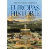 shop Europas historie - fra oldtiden til i dag - Indbundet af  - online shopping tilbud rabat hos shoppetur.dk