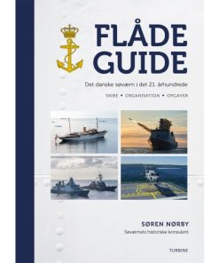 shop Flådeguide: Det danske søværn i det 21. århundrede - Hardback af  - online shopping tilbud rabat hos shoppetur.dk