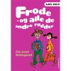 shop Frode - og alle de andre rødder - Læs selv - Indbundet af  - online shopping tilbud rabat hos shoppetur.dk