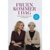 shop Fruen kommer i dag - Hardback af  - online shopping tilbud rabat hos shoppetur.dk