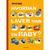 shop Hvordan laver man en baby? - Indbundet af  - online shopping tilbud rabat hos shoppetur.dk