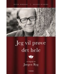 shop Jeg vil prøve det hele - En biografi om Jørgen Ryg - Hardback af  - online shopping tilbud rabat hos shoppetur.dk