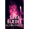 shop Kald mig prinsesse - Louise Rick 2 - Paperback af  - online shopping tilbud rabat hos shoppetur.dk