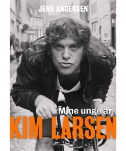 shop Kim Larsen - Mine unge år - Indbundet af  - online shopping tilbud rabat hos shoppetur.dk