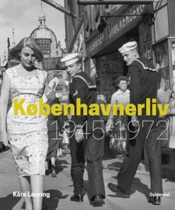 shop Københavnerliv 1945-1972 - Indbundet af  - online shopping tilbud rabat hos shoppetur.dk