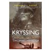 shop Kryssing - Manden der valgte forkert - Hardback af  - online shopping tilbud rabat hos shoppetur.dk